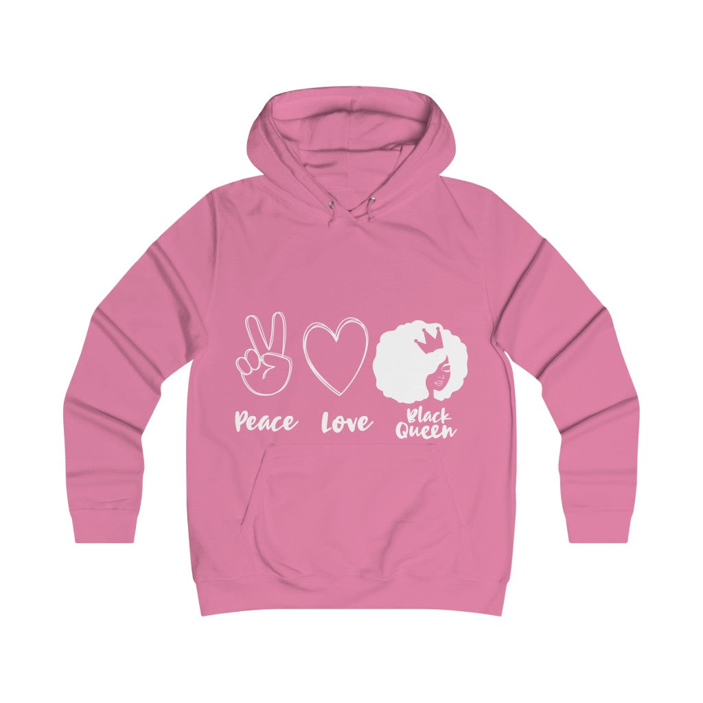 Peace Love Black Queen Girlie College Hoodie