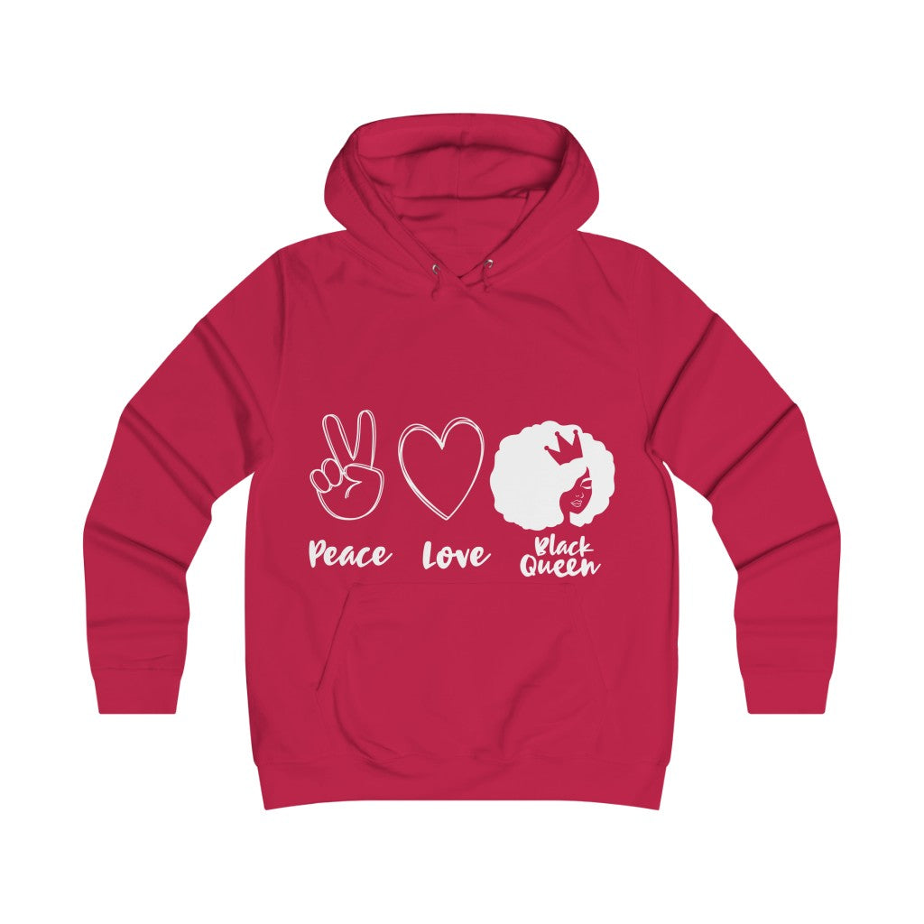 Peace Love Black Queen Girlie College Hoodie