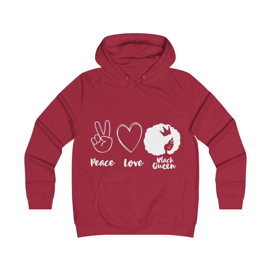 Peace Love Black Queen Girlie College Hoodie