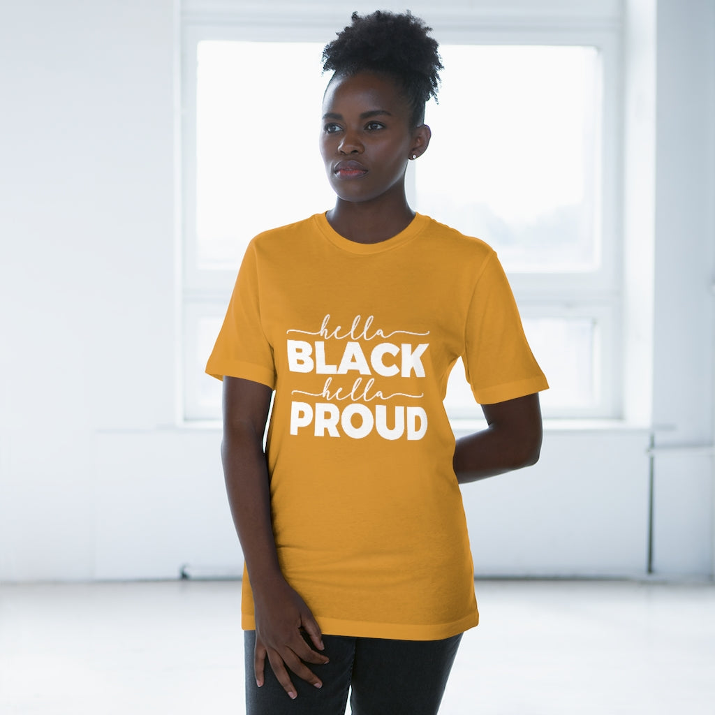 Hella Black Hella Proud Deluxe T-shirt