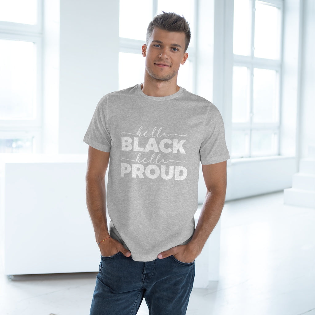 Hella Black Hella Proud Deluxe T-shirt