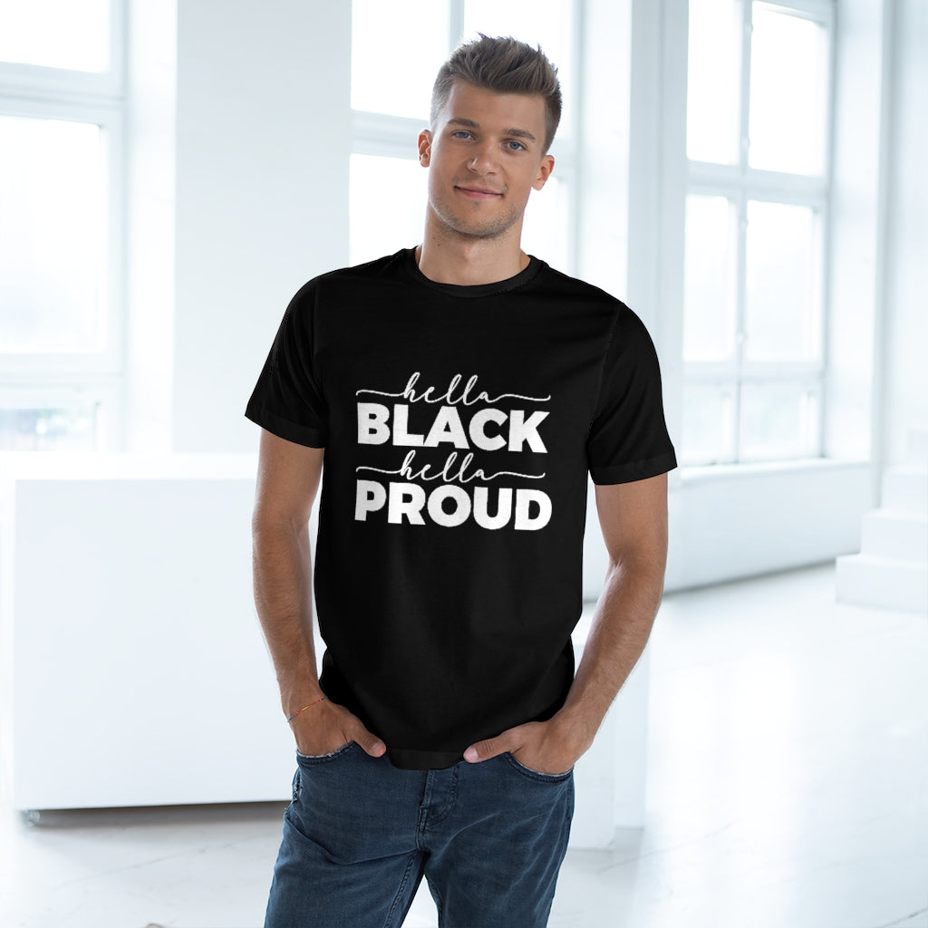 Hella Black Hella Proud Deluxe T-shirt