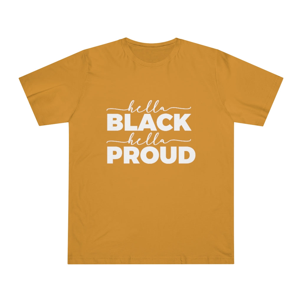 Hella Black Hella Proud Deluxe T-shirt