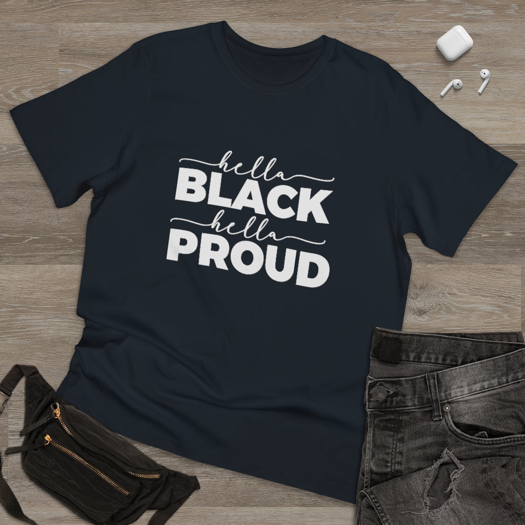 Hella Black Hella Proud Deluxe T-shirt