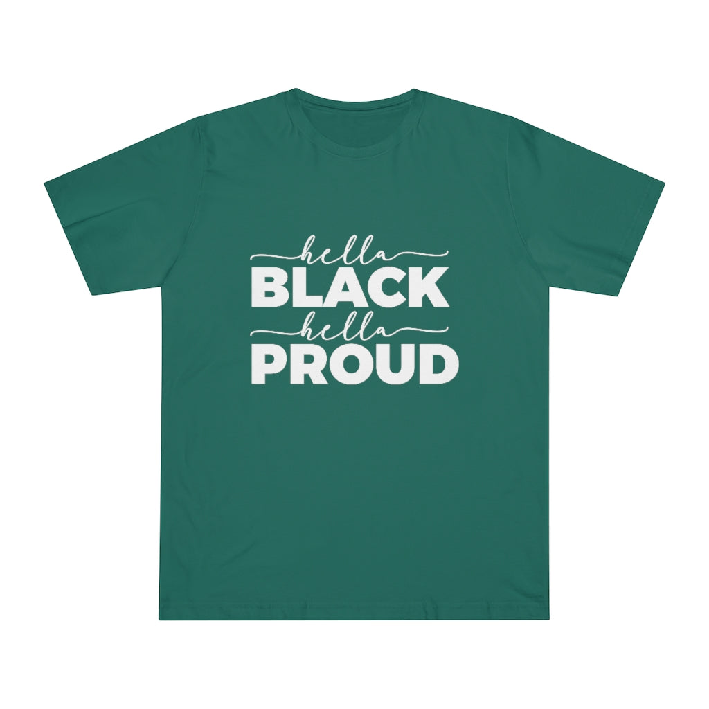 Hella Black Hella Proud Deluxe T-shirt