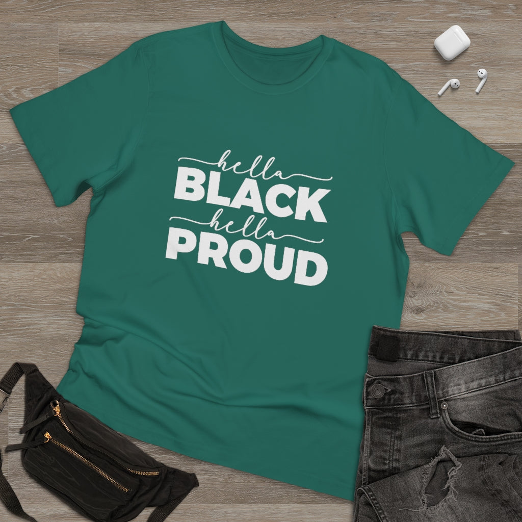 Hella Black Hella Proud Deluxe T-shirt
