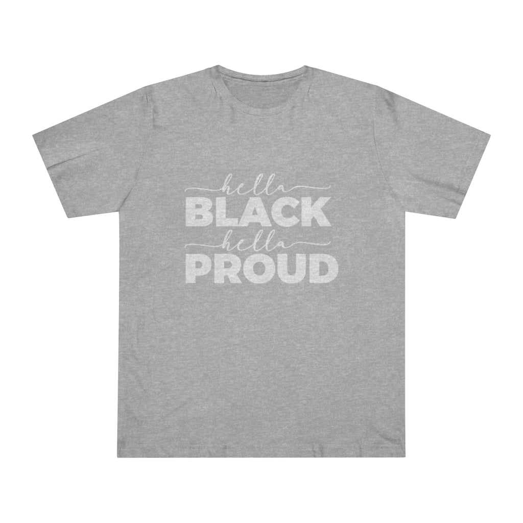 Hella Black Hella Proud Deluxe T-shirt
