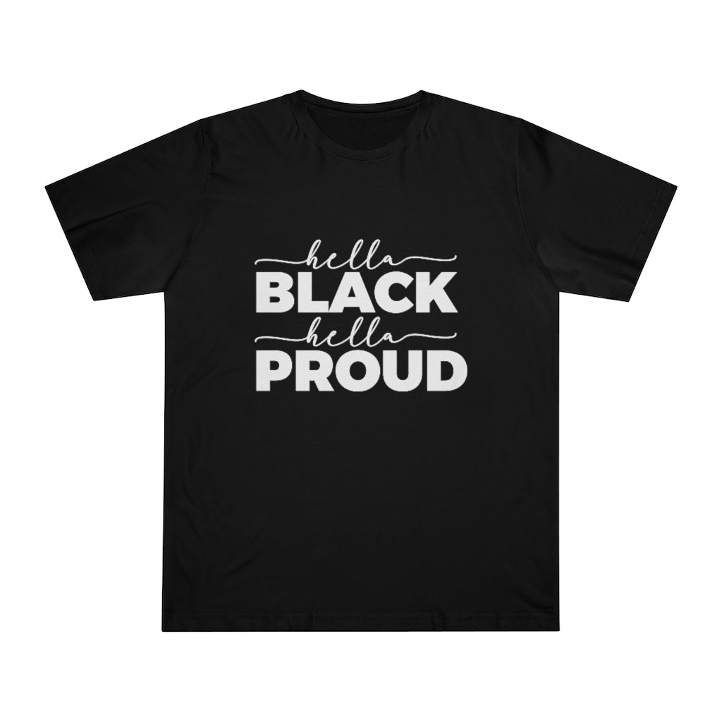 Hella Black Hella Proud Deluxe T-shirt