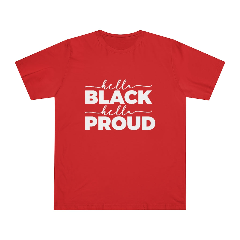 Hella Black Hella Proud Deluxe T-shirt