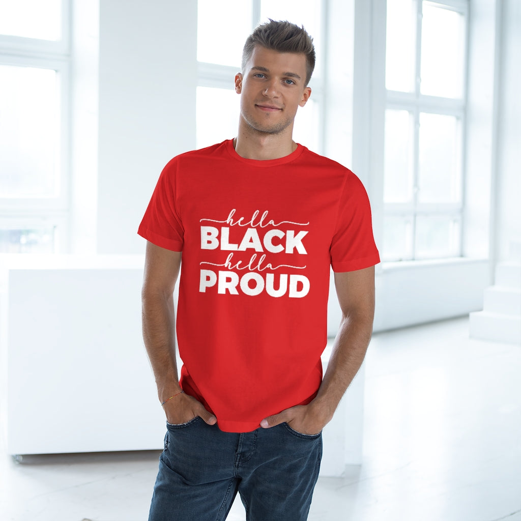Hella Black Hella Proud Deluxe T-shirt